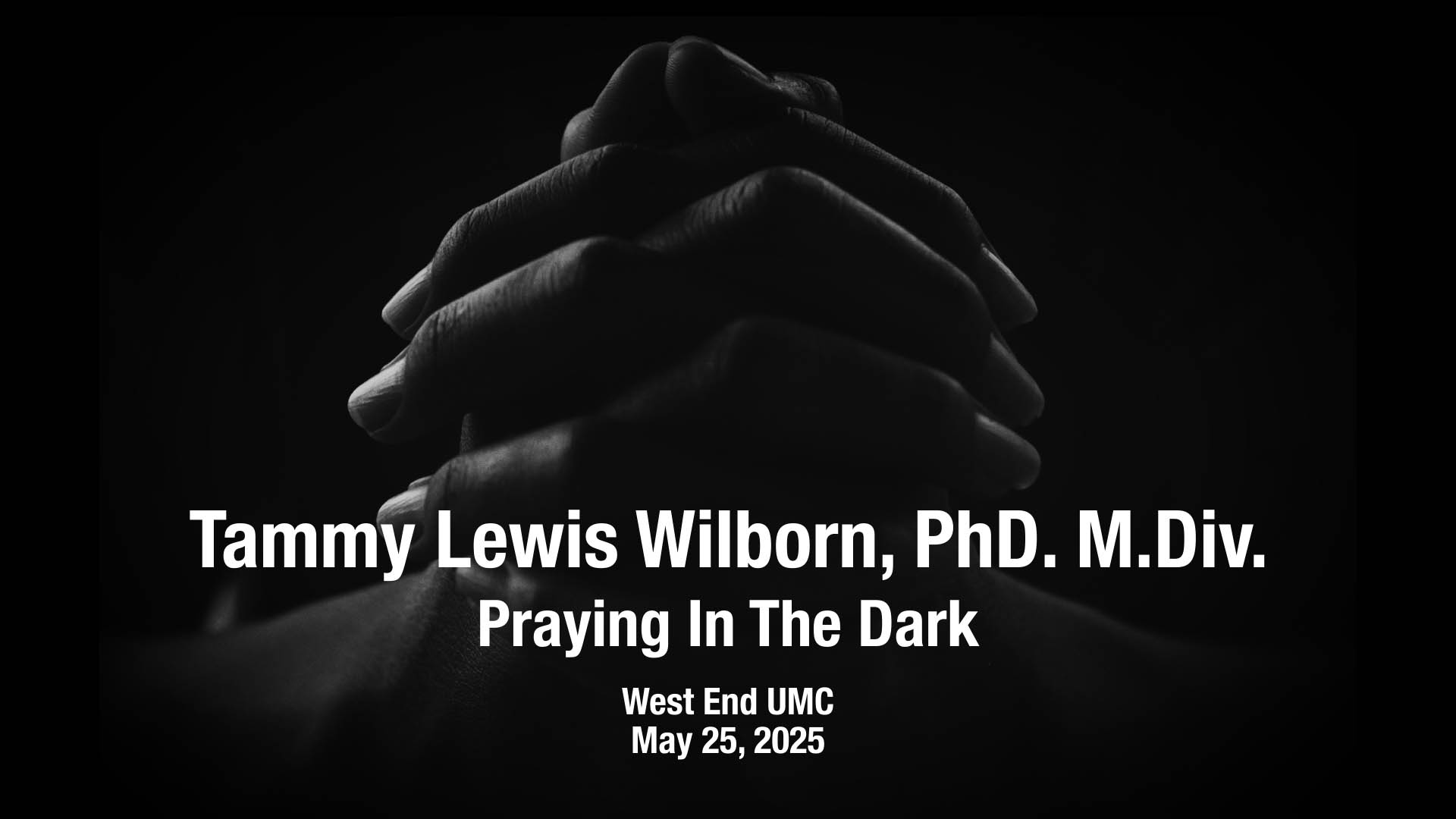 Praying In The Dark | Praying In The Dark | Tammy Lewis Wilborn, PhD. M.Div.